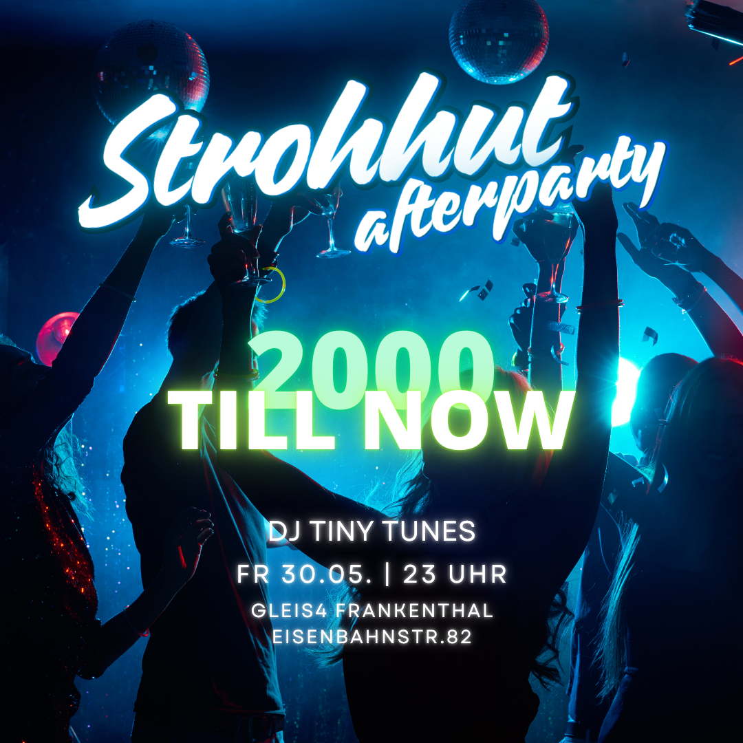 Strohhut afterparty | 2000 till now