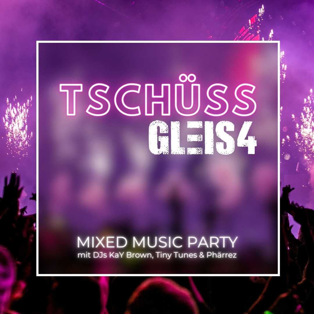 Tschüss GLEIS4!