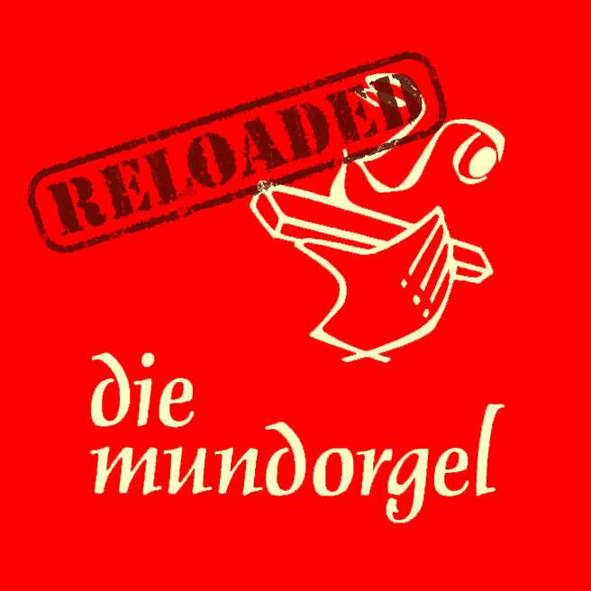 Mundorgel reloaded